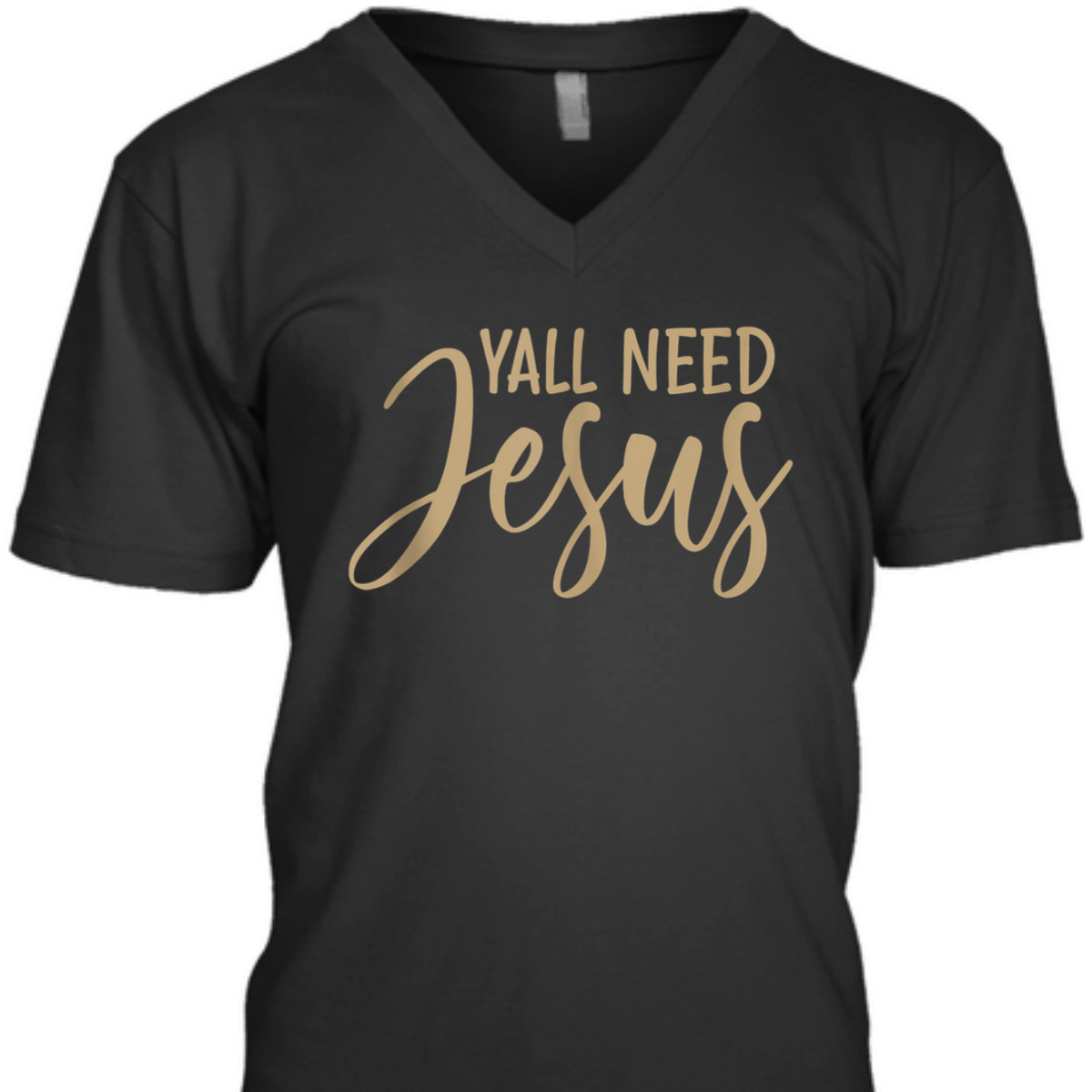 Y'all Need Jesus T-Shirt Perfect Christian Gift