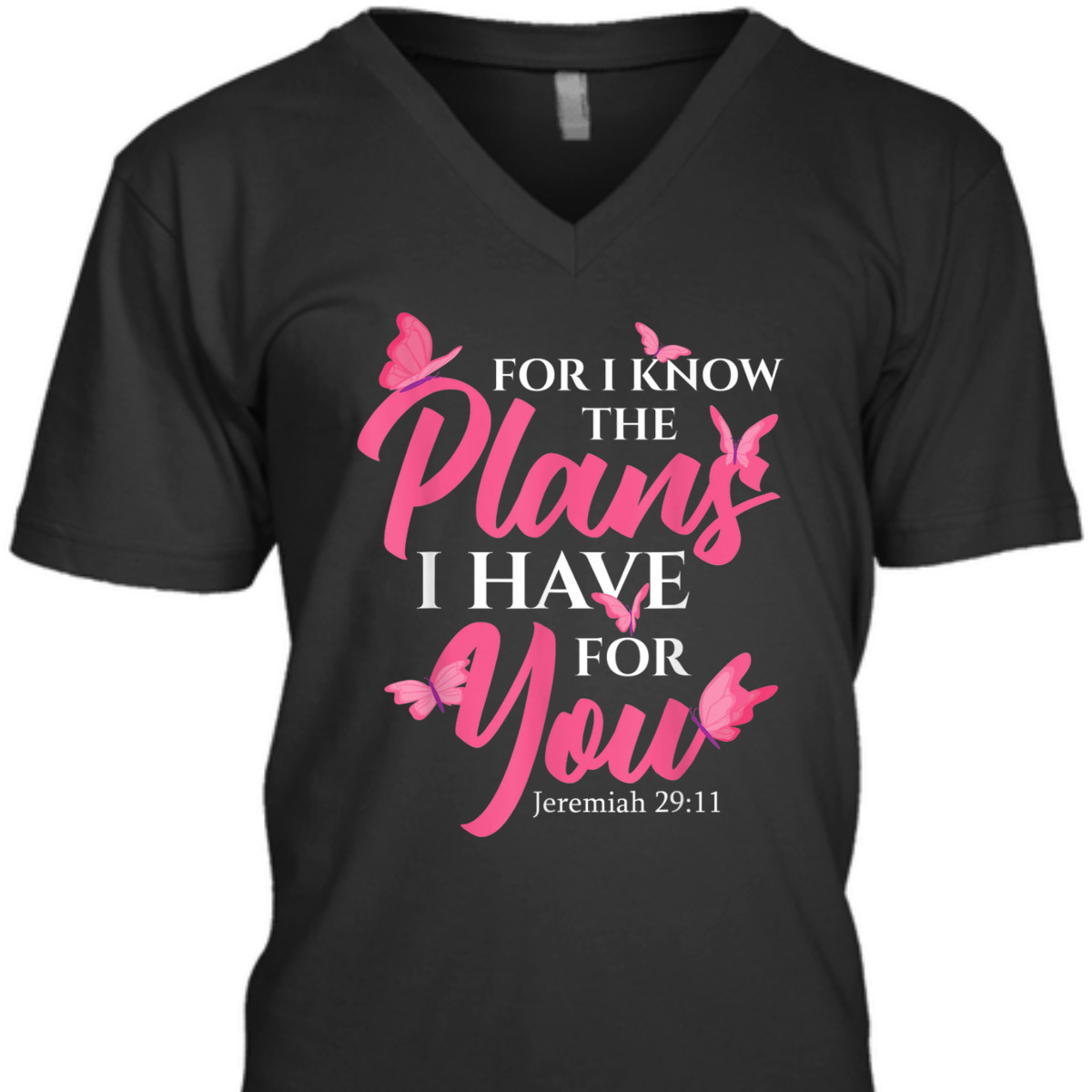Bible Verse T-Shirt Jeremiah 29:11 For I Know The Plans I Have For You