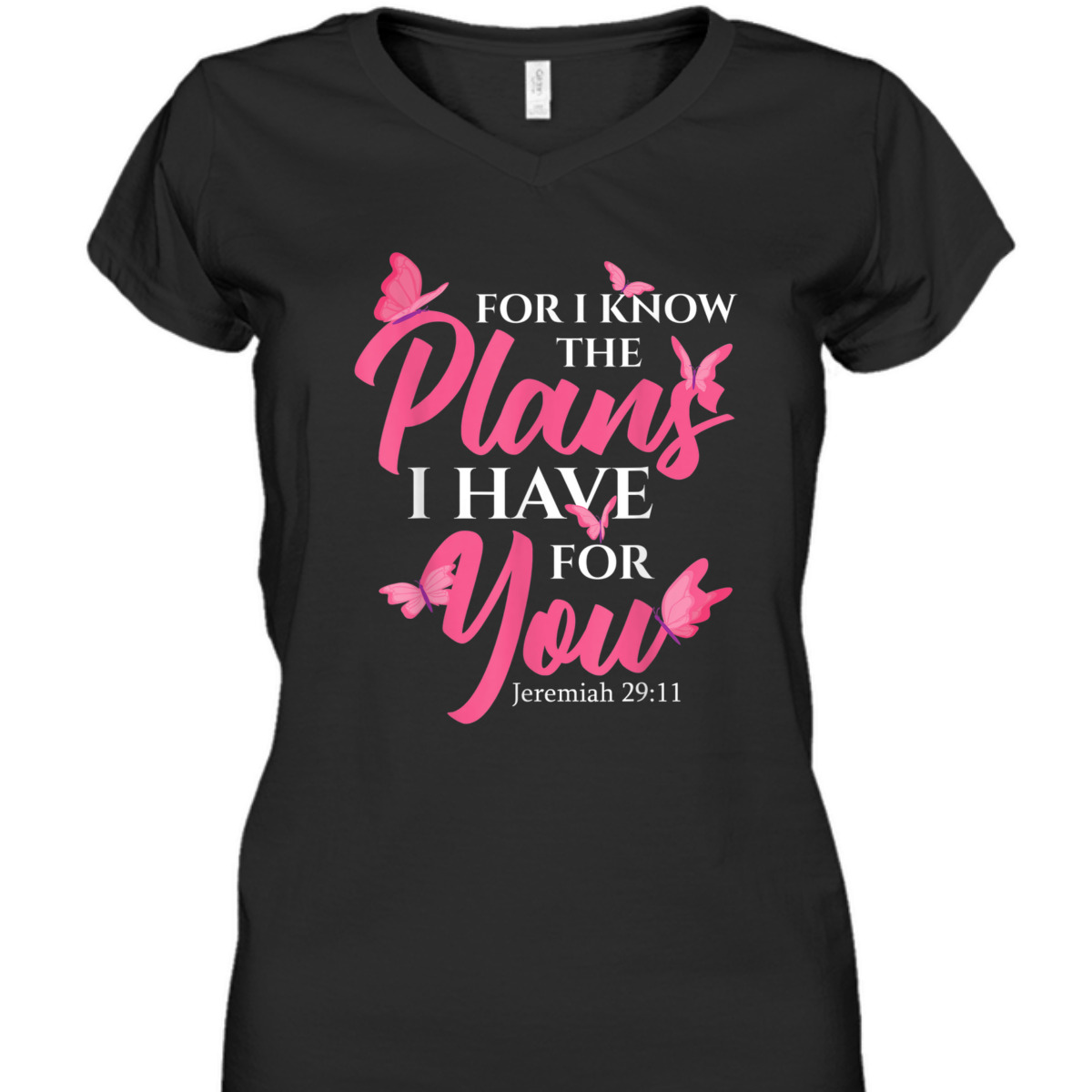 Bible Verse T-Shirt Jeremiah 29:11 For I Know The Plans I Have For You Bible Verse T-Shirt Jeremiah 29:11 For I Know The Plans I Have For You