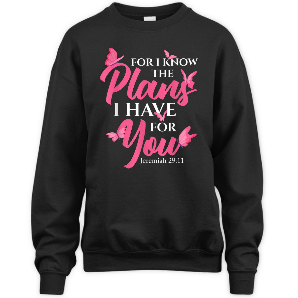 Bible Verse T-Shirt Jeremiah 29:11 For I Know The Plans I Have For You