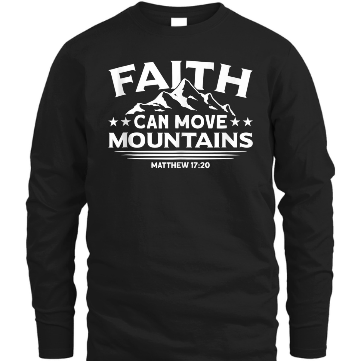 Bible Verse T-Shirt Faith Can Move Mountains Matthew 17:20 Bible Verse T-Shirt Faith Can Move Mountains Matthew 17:20