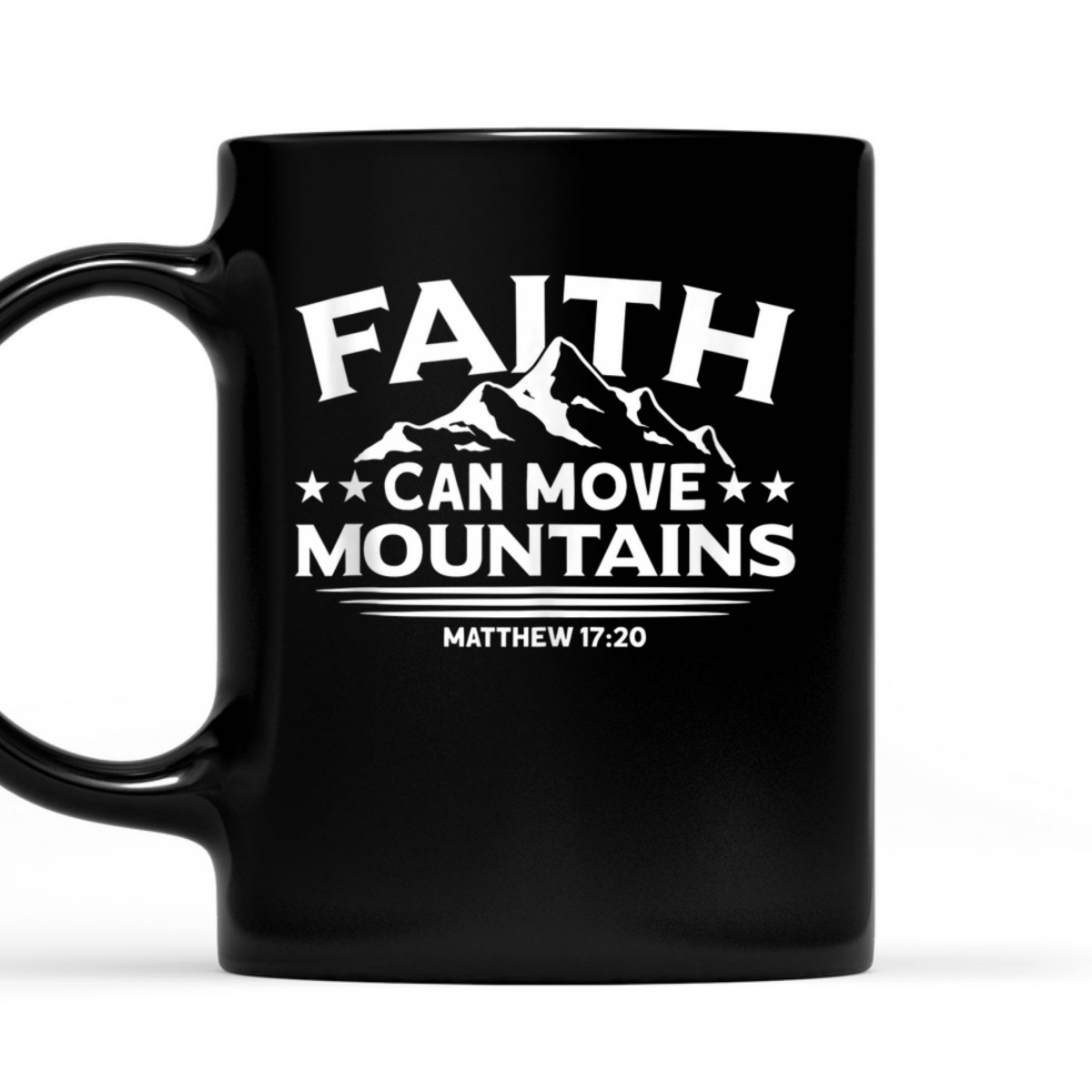 Bible Verse T-Shirt Faith Can Move Mountains Matthew 17:20 Bible Verse T-Shirt Faith Can Move Mountains Matthew 17:20
