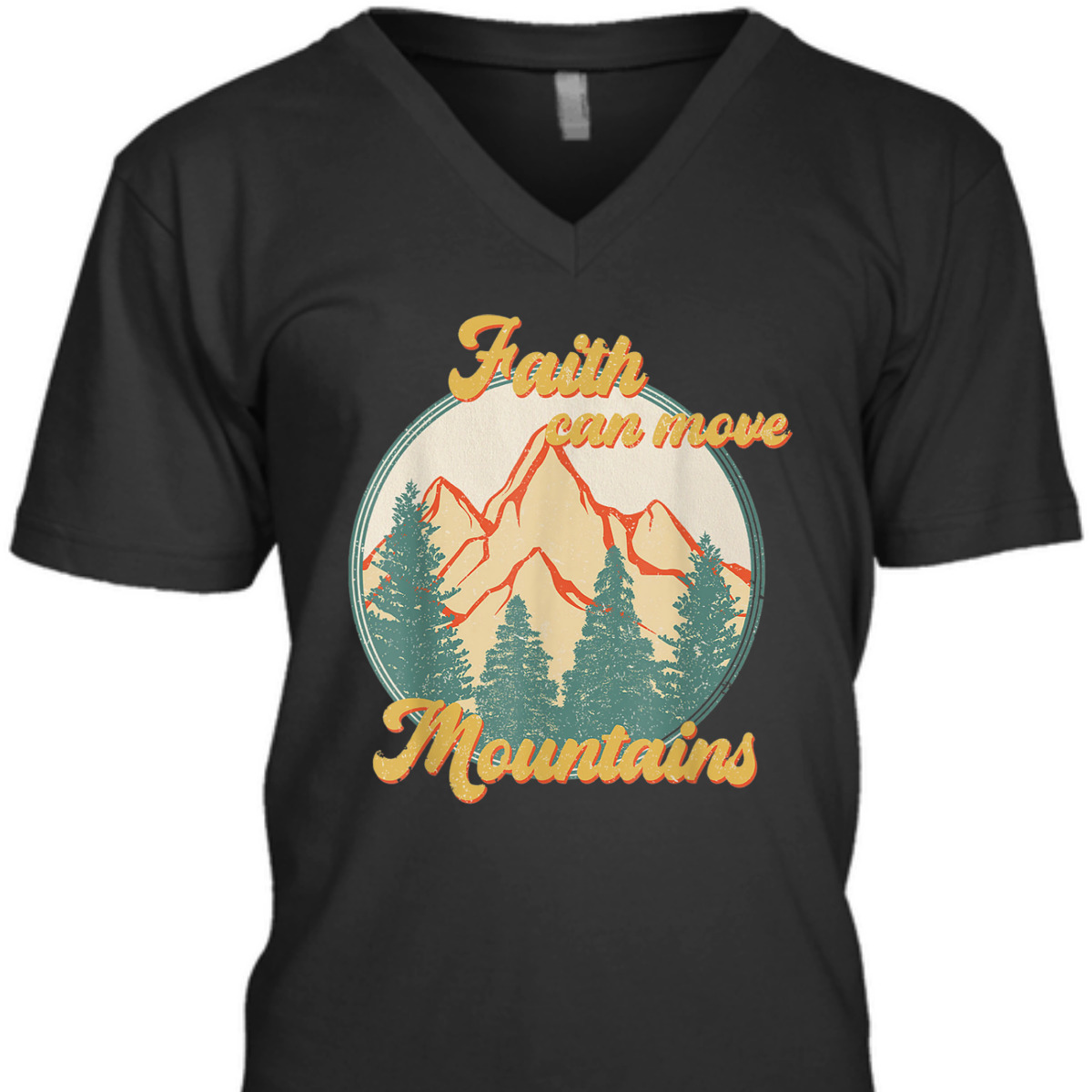 Faith Can Move Mountains T-Shirt Matthew 1720 Bible Verse Christian Faith Can Move Mountains T-Shirt Matthew 1720 Bible Verse Christian