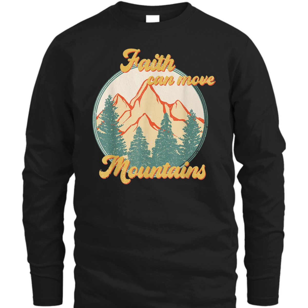 Faith Can Move Mountains T-Shirt Matthew 1720 Bible Verse Christian Faith Can Move Mountains T-Shirt Matthew 1720 Bible Verse Christian