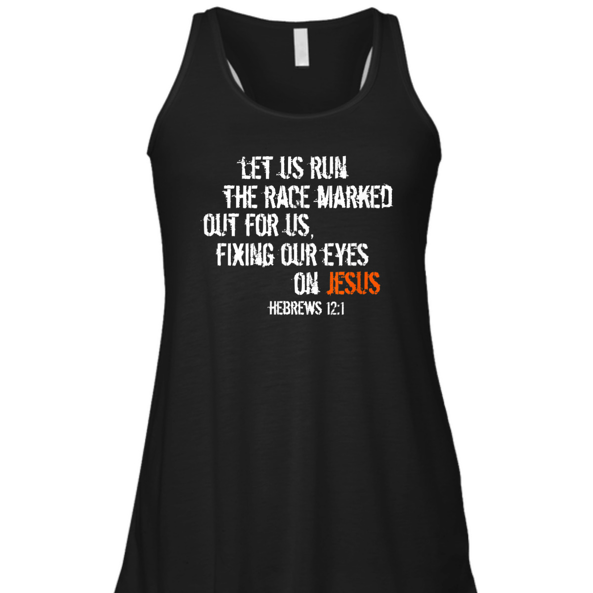 Hebrews 12:1 Christian Religious Bible Verse T-Shirt Fixing Our Eyes On Jesus Hebrews 12:1 Christian Religious Bible Verse T-Shirt Fixing Our Eyes On Jesus