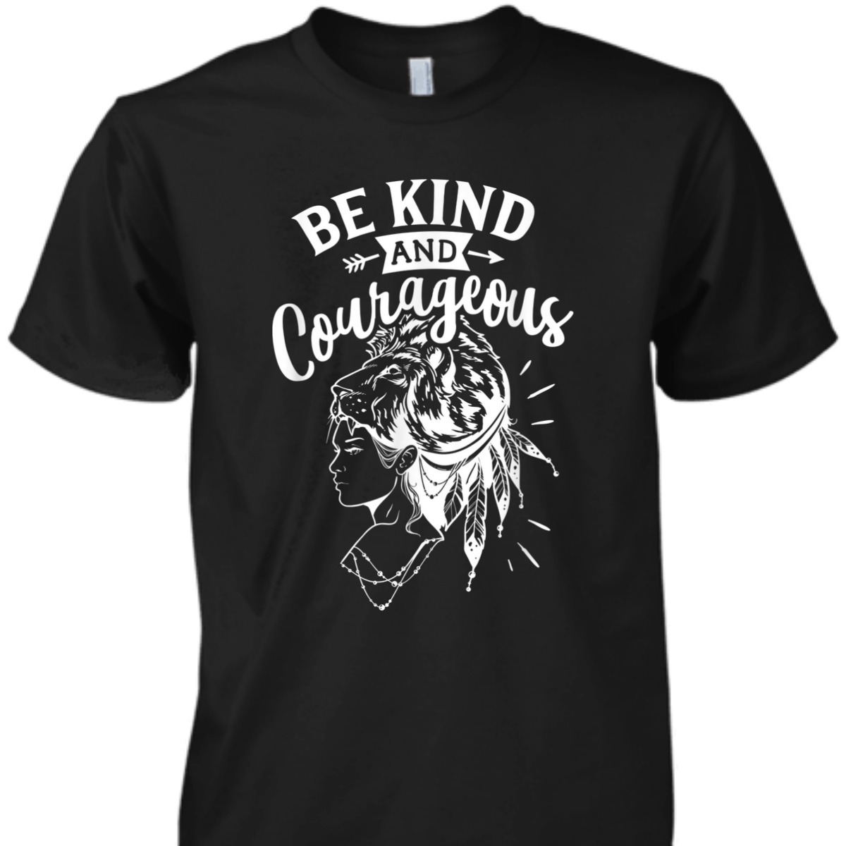Be Kind And Courageous Religious Bible Verse T-Shirt