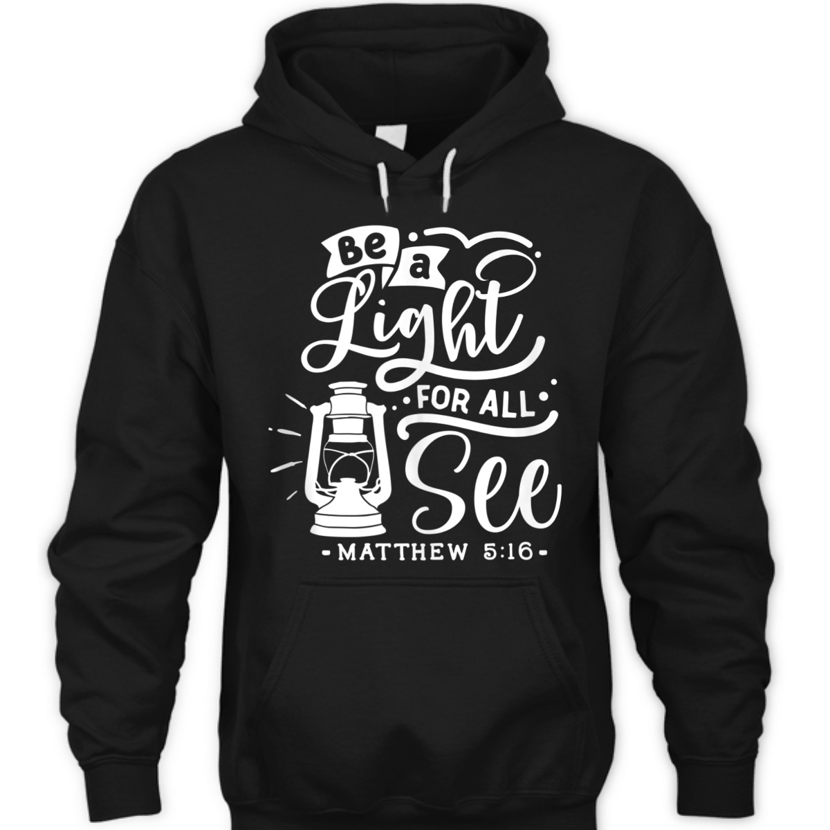 Be A Light For All See Matthew 5:16 Religious Bible Verse T-Shirt Be A Light For All See Matthew 5:16 Religious Bible Verse T-Shirt