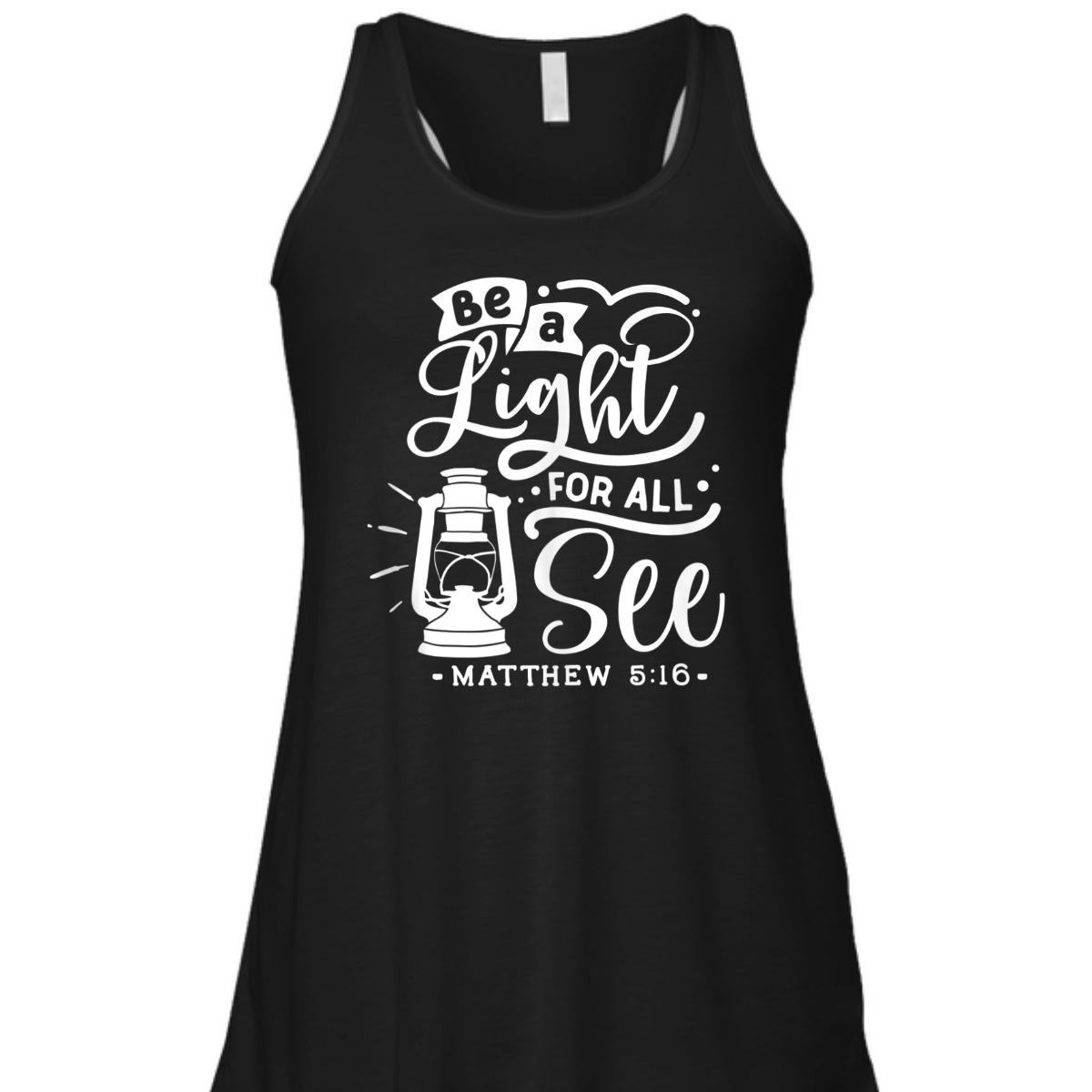 Be A Light For All See Matthew 5:16 Religious Bible Verse T-Shirt