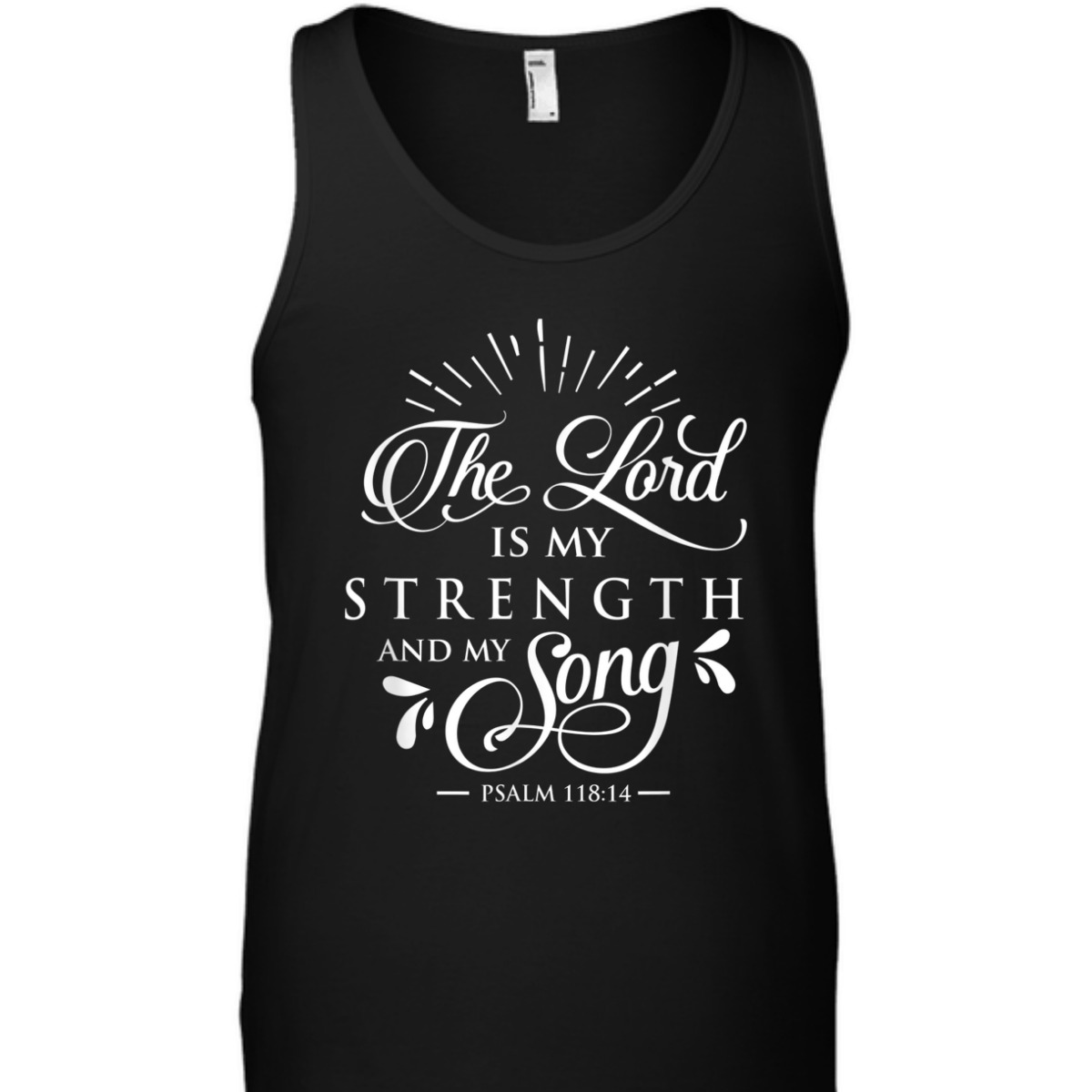 Christian The Lord My Strength And Song Psalm 118:14 Bible Verse T-Shirt Christian The Lord My Strength And Song Psalm 118:14 Bible Verse T-Shirt