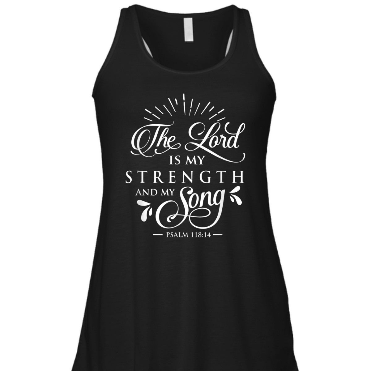 Christian The Lord My Strength And Song Psalm 118:14 Bible Verse T-Shirt Christian The Lord My Strength And Song Psalm 118:14 Bible Verse T-Shirt