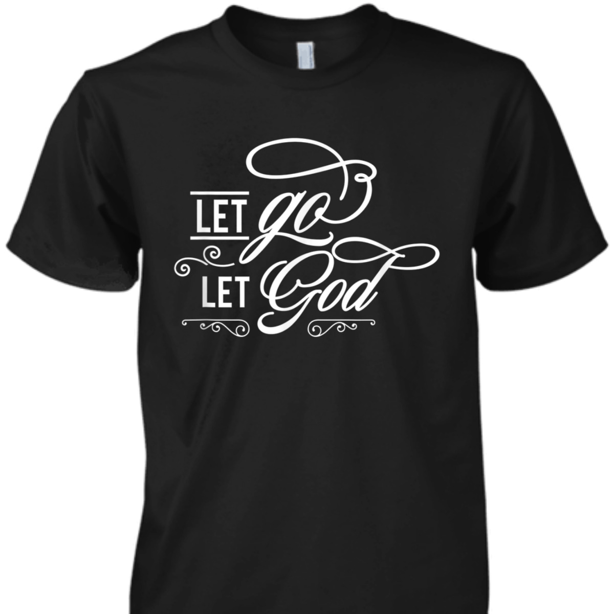 Let Go Let God Jeremiah 29:11 Christianity Bible Verse T-Shirt Let Go Let God Jeremiah 29:11 Christianity Bible Verse T-Shirt