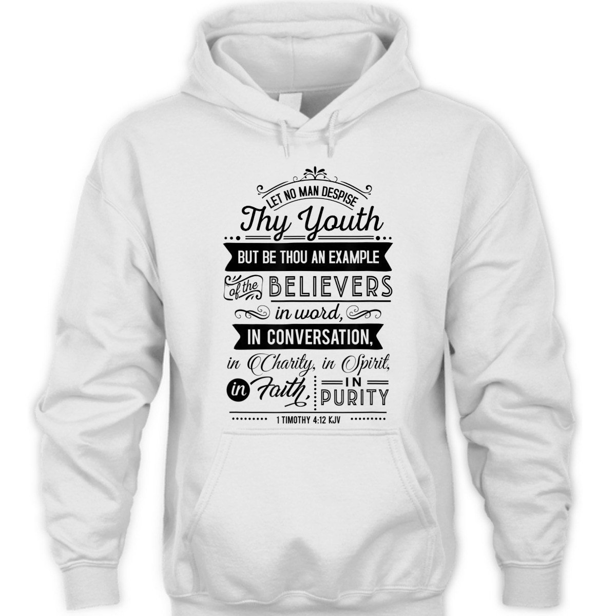 Let No Man Despise Thy Youth 1 Timothy 4:12 KJV Bible Verse Christian T-Shirt Let No Man Despise Thy Youth 1 Timothy 4:12 KJV Bible Verse Christian T-Shirt