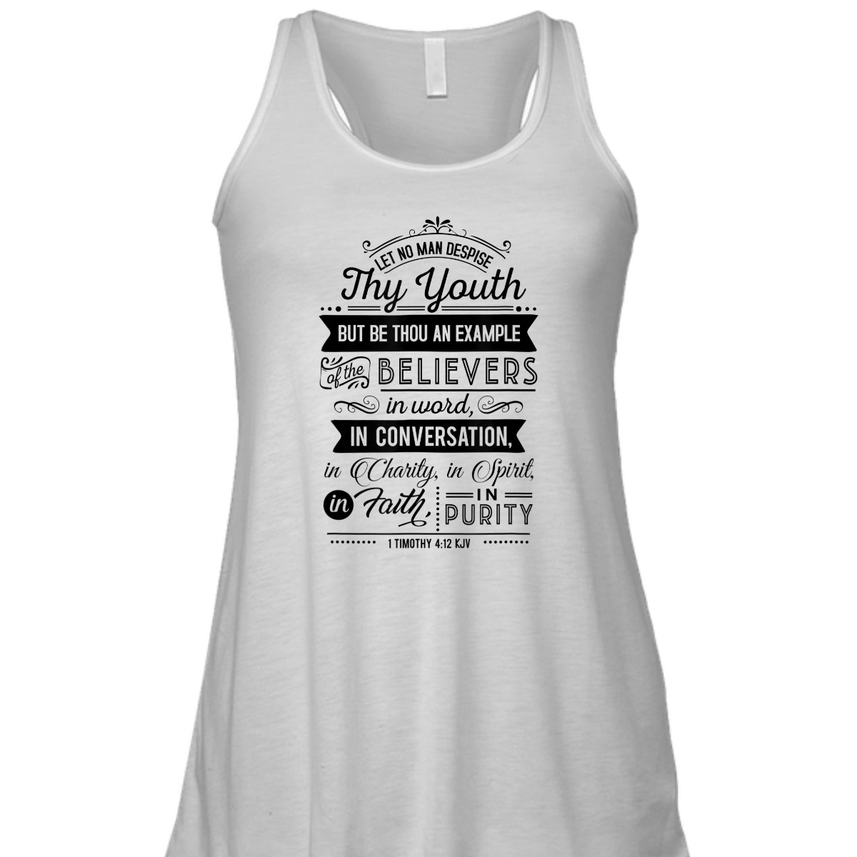 Let No Man Despise Thy Youth 1 Timothy 4:12 KJV Bible Verse Christian T-Shirt