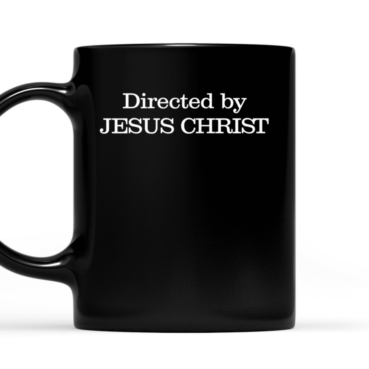 Funny Christian T-Shirt Directed By Jesus Christ Funny Christian T-Shirt Directed By Jesus Christ