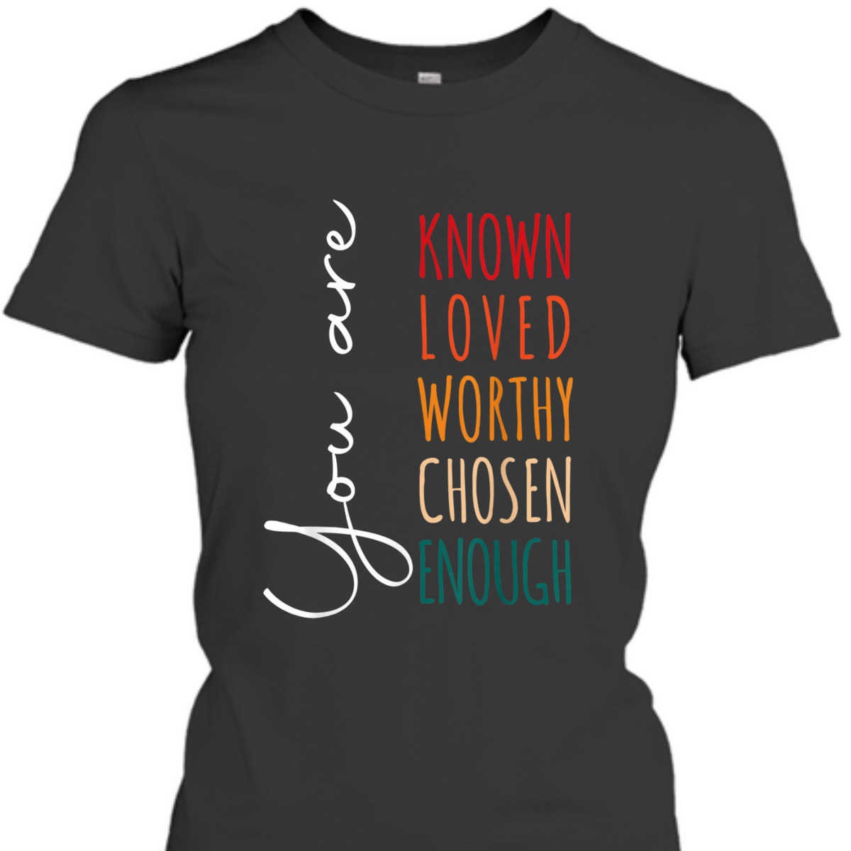 You Are Known You Are Loved By God Christian Bible Verse Religious T-Shirt