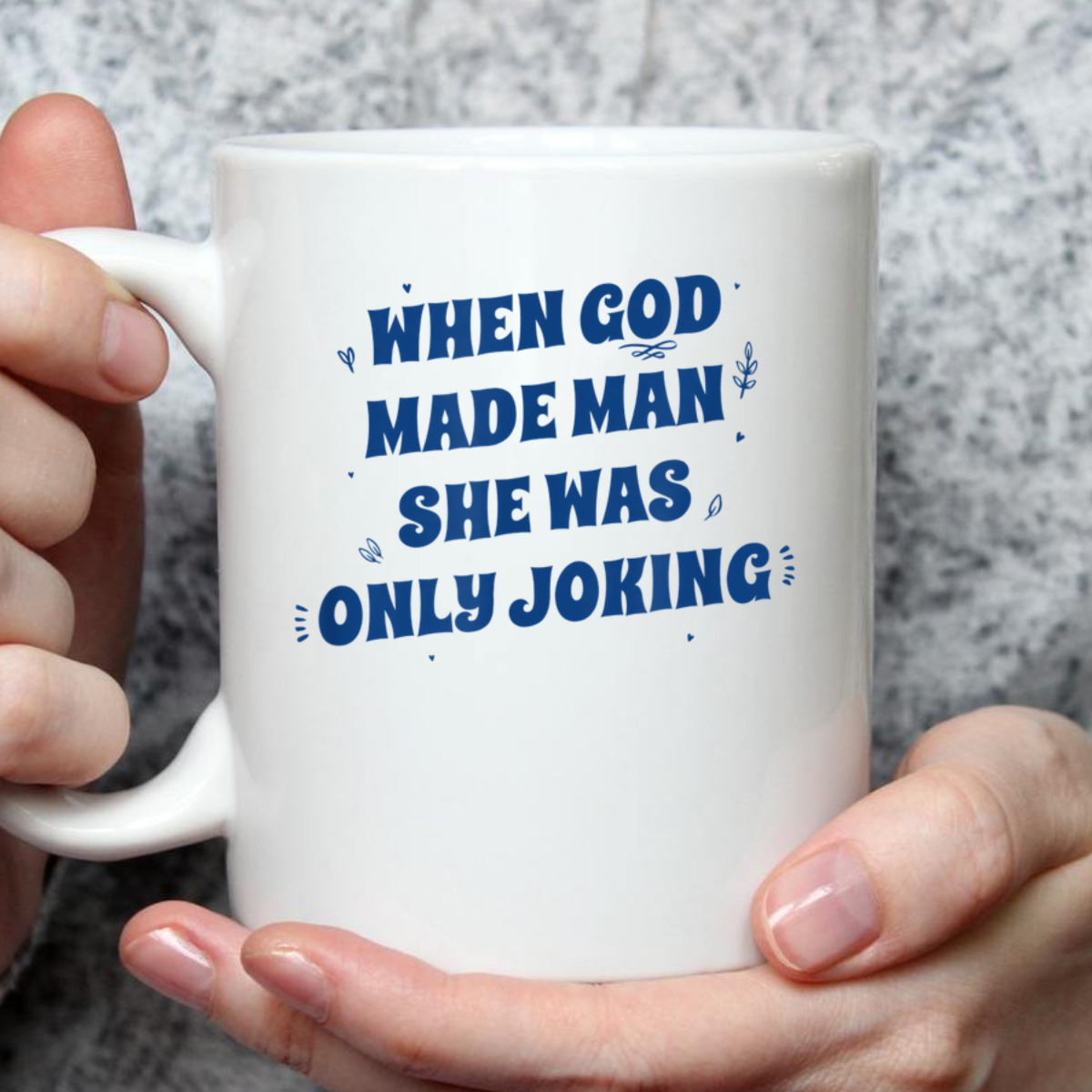 When God Made Man She Was Only Joking Funny Christian T-Shirt When God Made Man She Was Only Joking Funny Christian T-Shirt