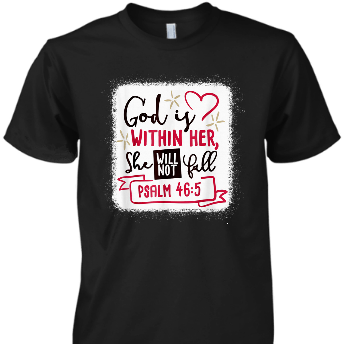 God Is Within Her She Will Not Fall Psalm 46:5 T-Shirt Bible Verse Gift God Is Within Her She Will Not Fall Psalm 46:5 T-Shirt Bible Verse Gift