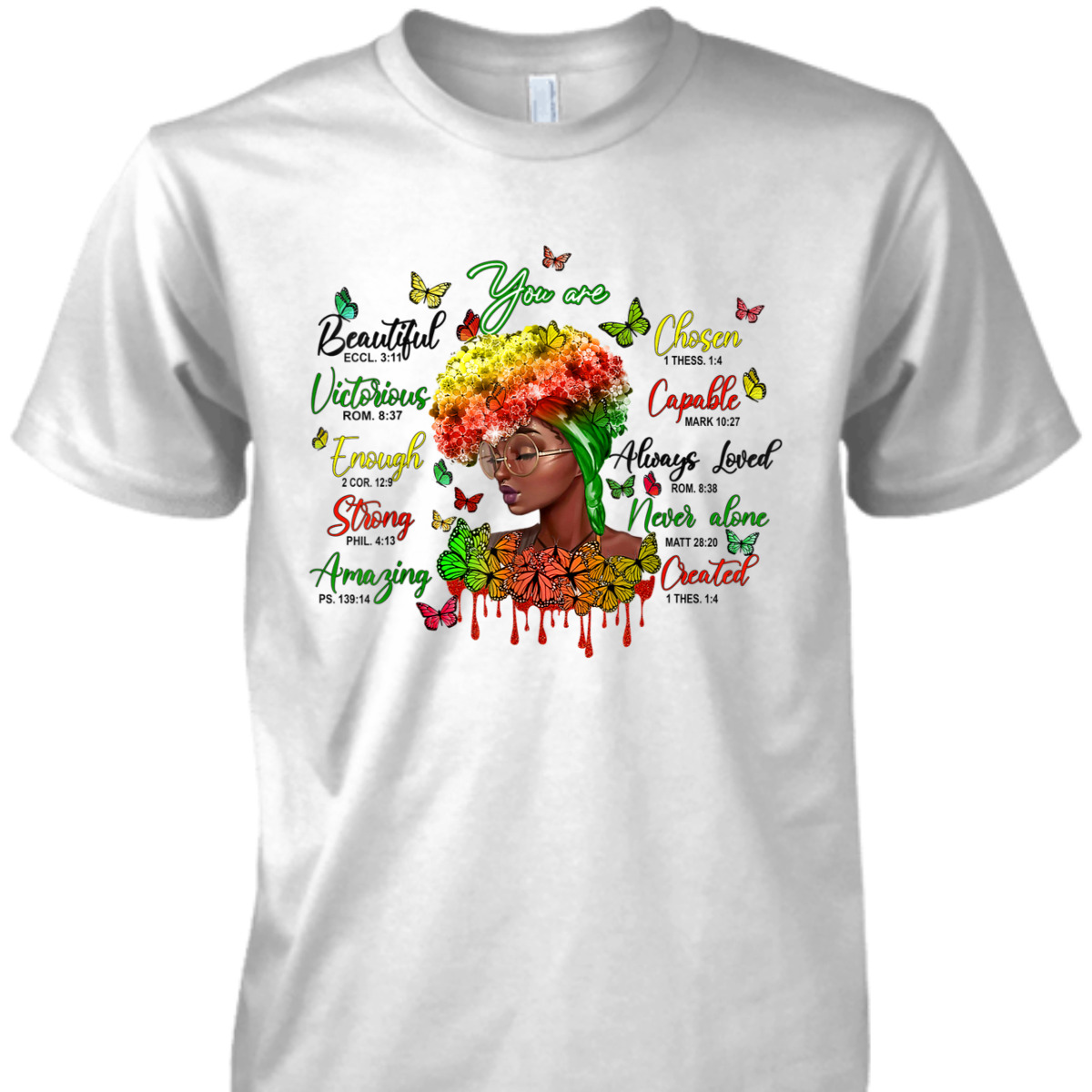 Bible Verse You Are T-Shirt Christian Gift Beautiful Black History Month