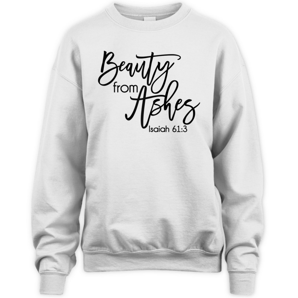 Beauty From Ashes Christian Bible Verse T-Shirt Isaiah 613 Religious Gift Beauty From Ashes Christian Bible Verse T-Shirt Isaiah 613 Religious Gift