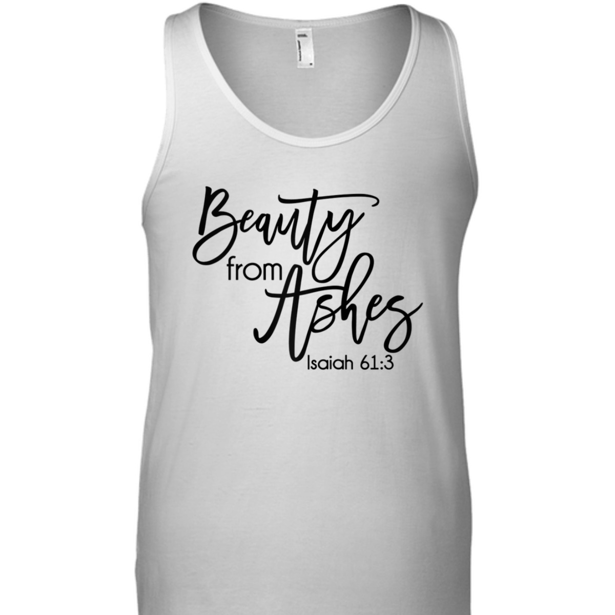 Beauty From Ashes Christian Bible Verse T-Shirt Isaiah 613 Religious Gift Beauty From Ashes Christian Bible Verse T-Shirt Isaiah 613 Religious Gift