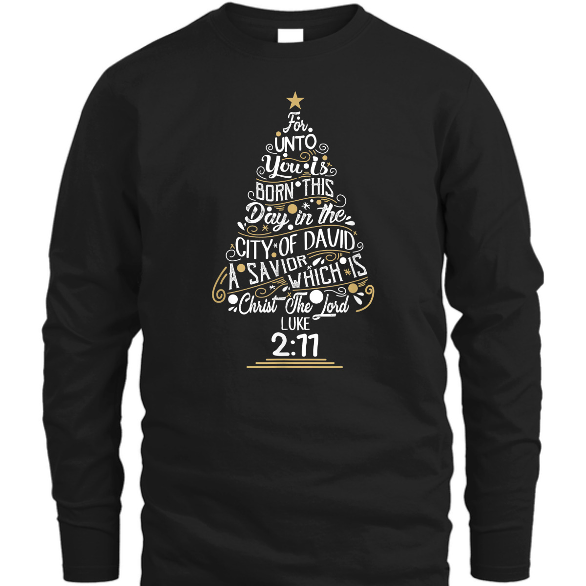 Christ The Lord Luke 2:77 T-Shirt Christmas Tree Bible Verse Gift Christ The Lord Luke 2:77 T-Shirt Christmas Tree Bible Verse Gift