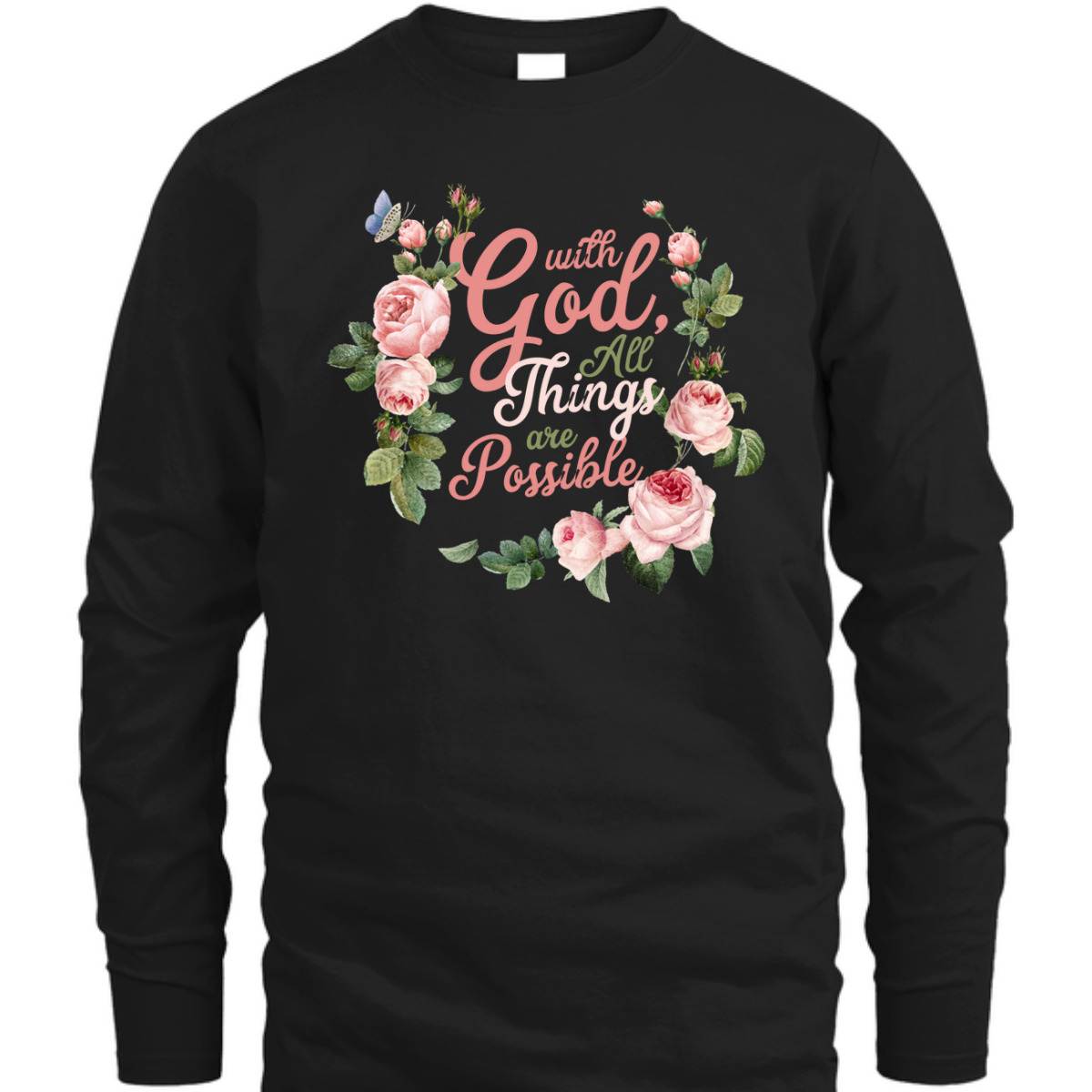 With God All Things Are Possible Prayer Bible Verse T-Shirt