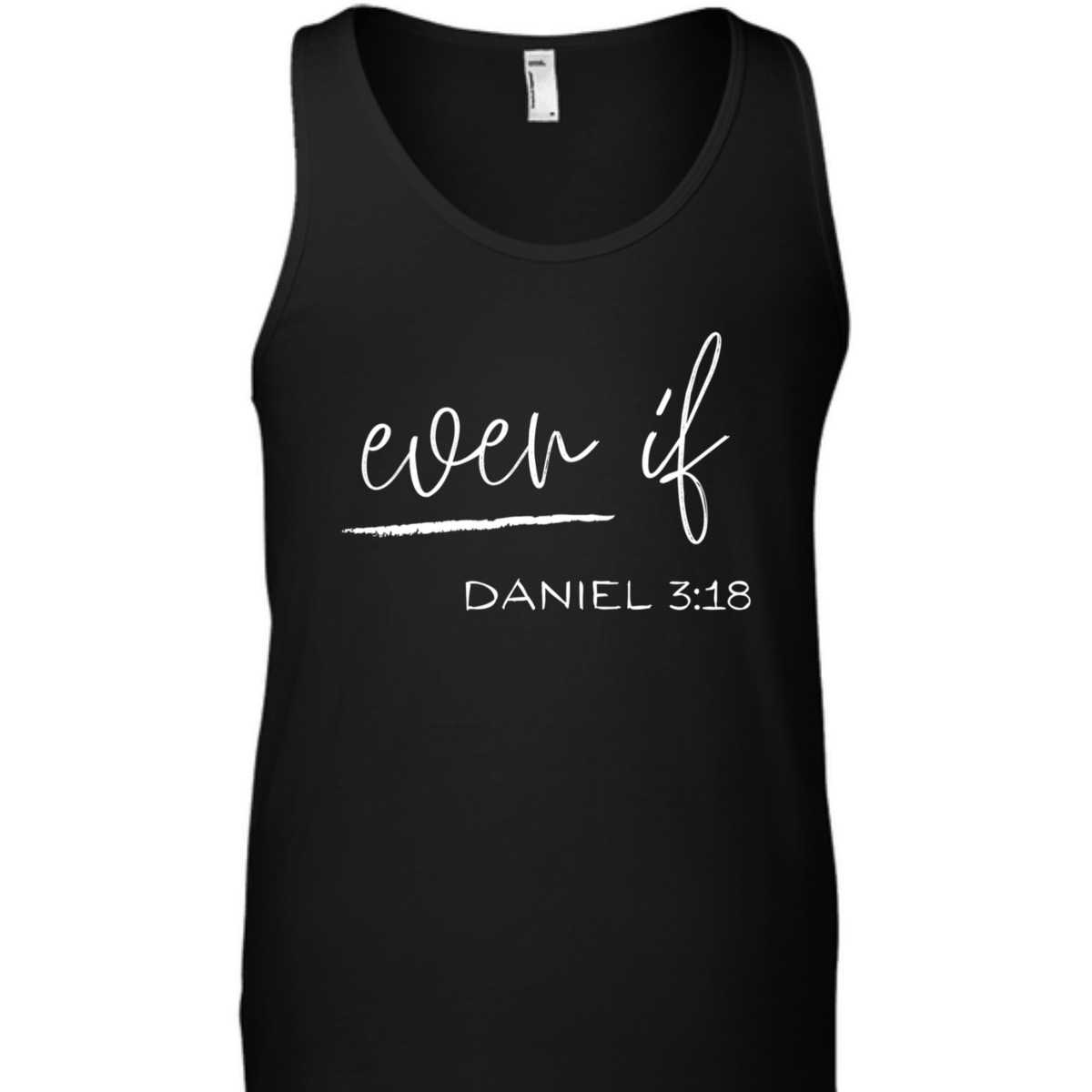 Bible Verse T-Shirt Even If Daniel 3:18 Bible Verse T-Shirt Even If Daniel 3:18