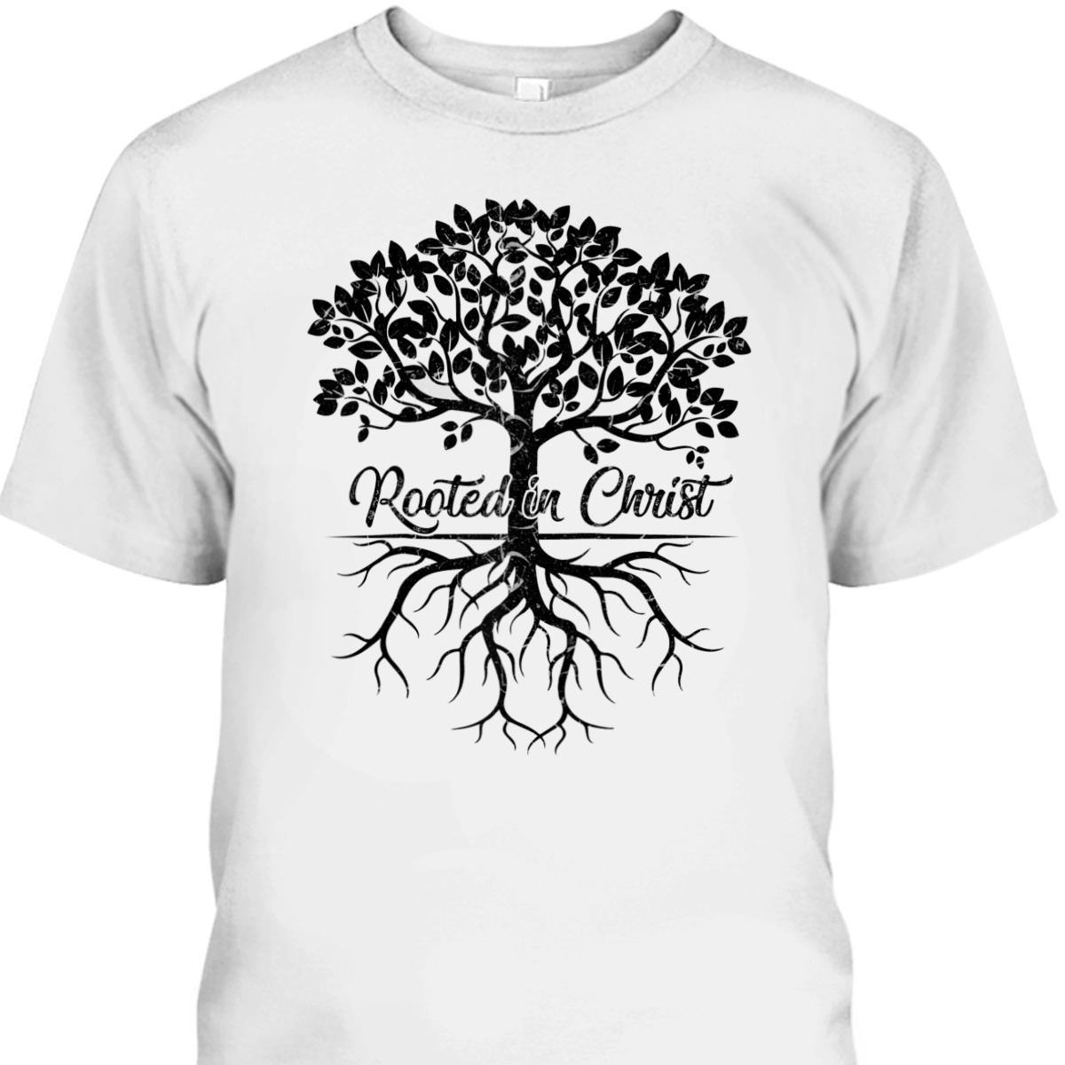 Rooted In Christ Christian Bible Verse T-Shirt Religious Gift Rooted In Christ Christian Bible Verse T-Shirt Religious Gift