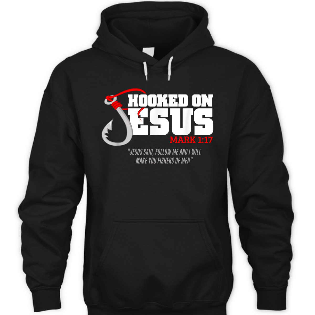 Hooked On Jesus Mark 1:17 Christian Fishermen Religious Bible Verse T-Shirt