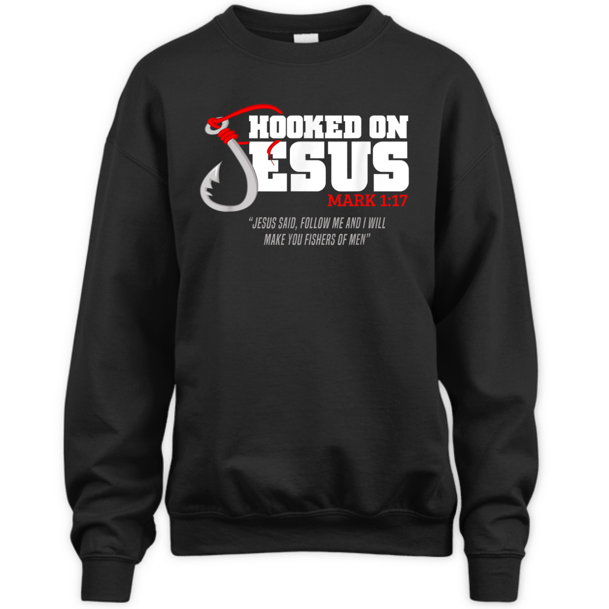 Hooked On Jesus Mark 1:17 Christian Fishermen Religious Bible Verse T-Shirt