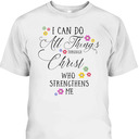 I Can Do All Things Philippians 4:13 Bible Verse T-Shirt I Can Do All Things Philippians 4:13 Bible Verse T-Shirt