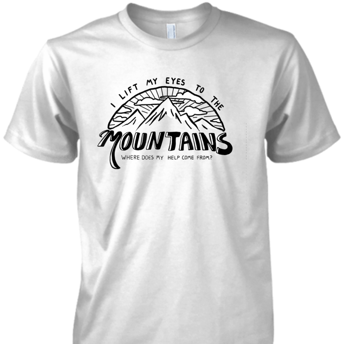 I Lift My Eyes To The Mountains Psalm 121 Christian Bible Verse T-Shirt