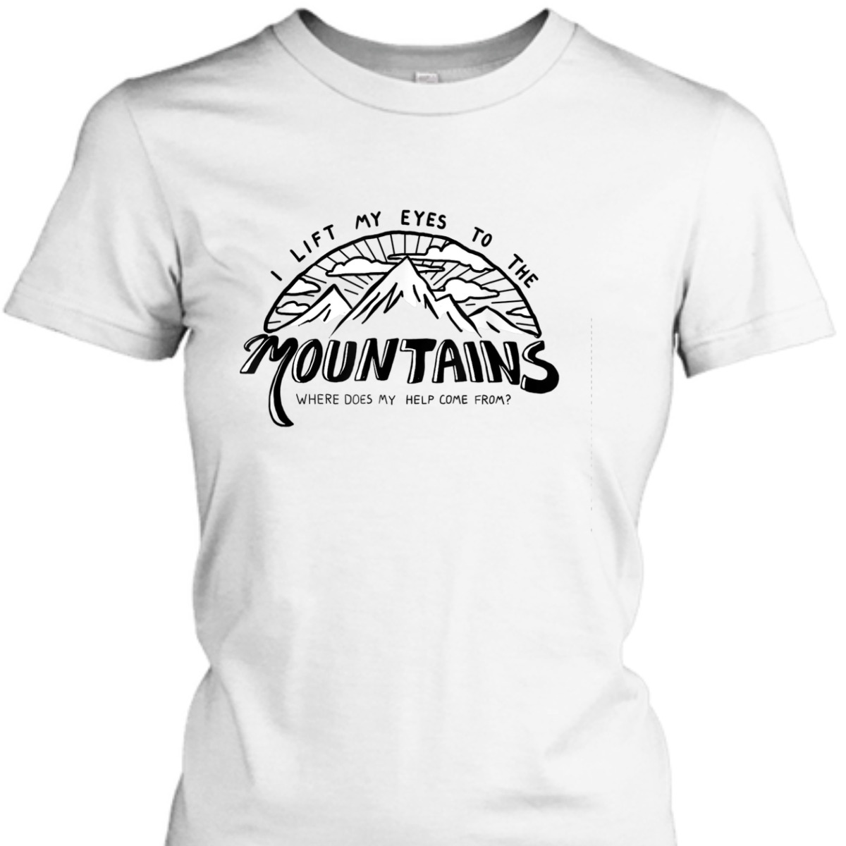 I Lift My Eyes To The Mountains Psalm 121 Christian Bible Verse T-Shirt