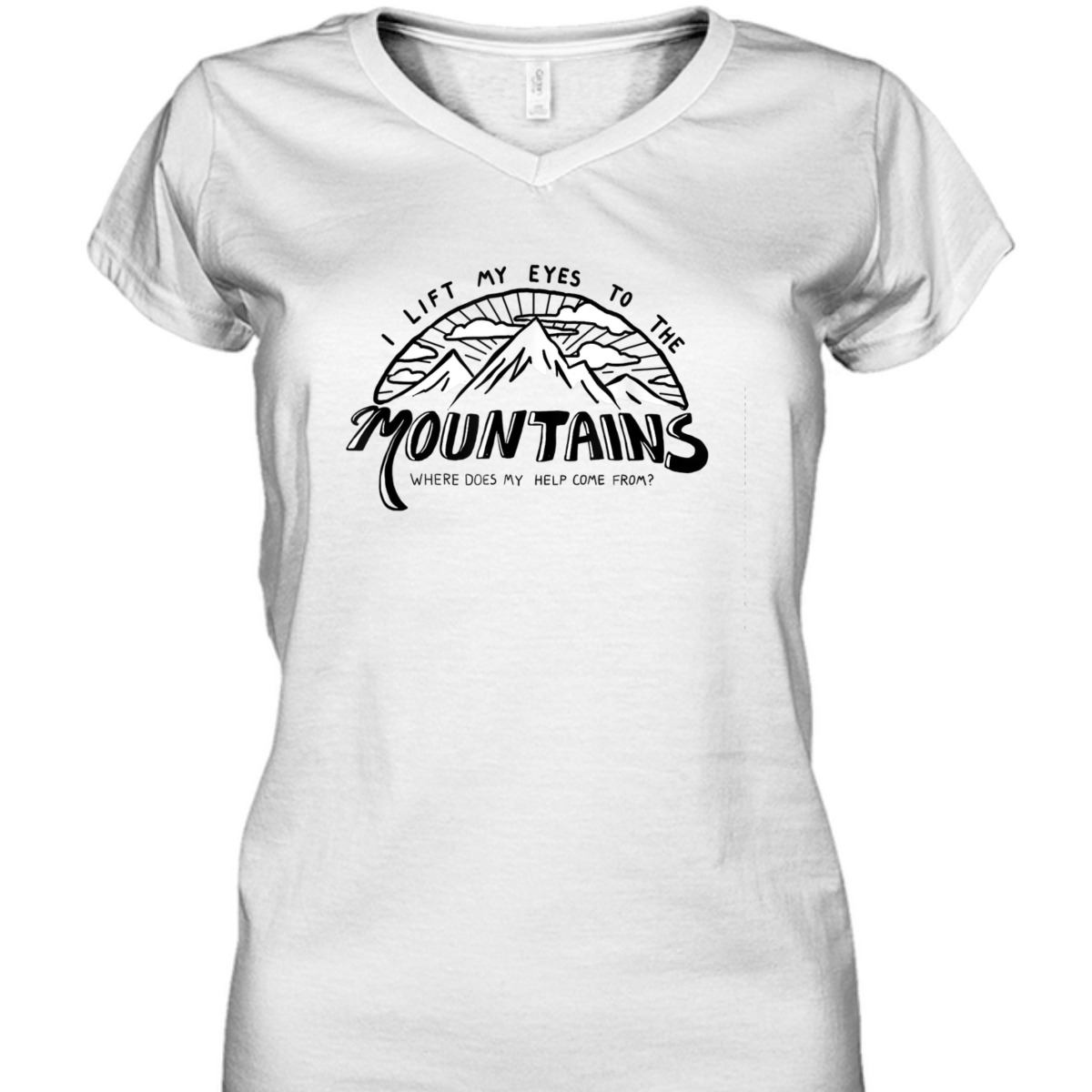 I Lift My Eyes To The Mountains Psalm 121 Christian Bible Verse T-Shirt I Lift My Eyes To The Mountains Psalm 121 Christian Bible Verse T-Shirt