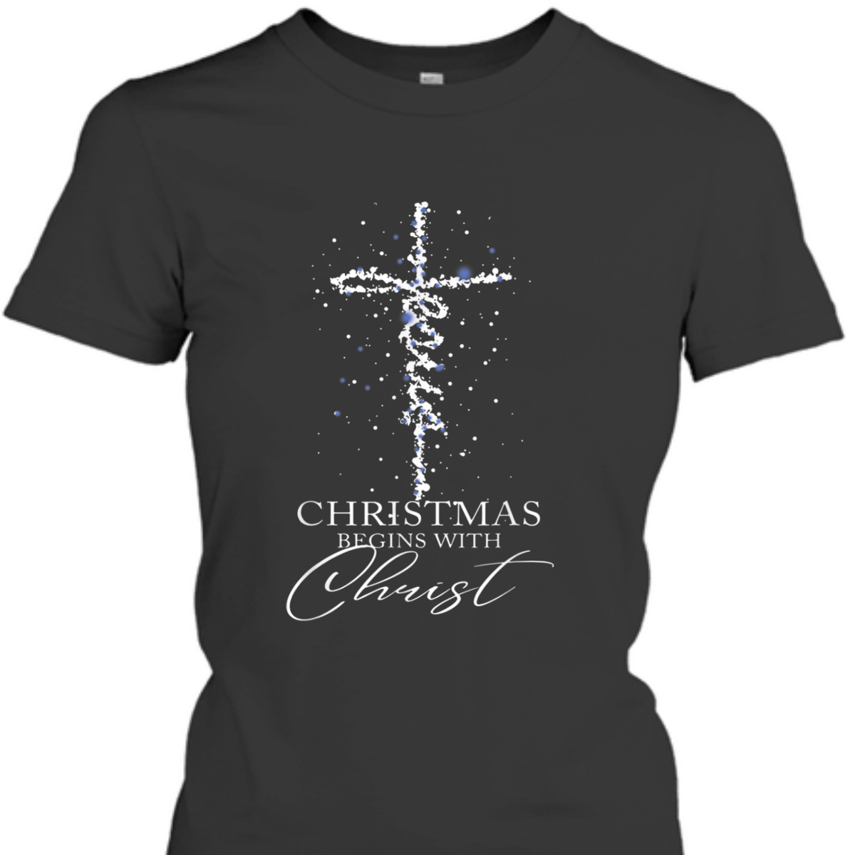 Christmas Begins With Christ T-Shirt Christian Cross Christmas Gift