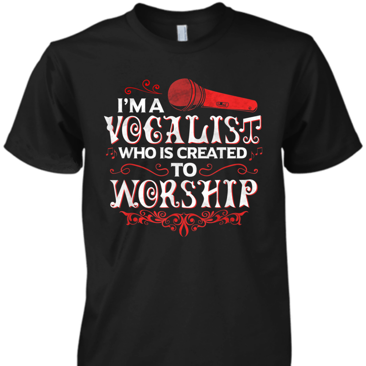 I'm A Vocalist Created To Worship T-Shirt Christian Music Gift