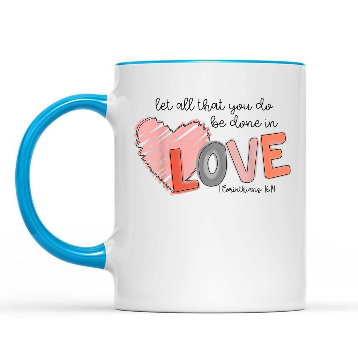 Let All That You Do Be Done In Love T-Shirt Christian 1 Corinthians 16:14 Valentines Day Gift Let All That You Do Be Done In Love T-Shirt Christian 1 Corinthians 16:14 Valentines Day Gift