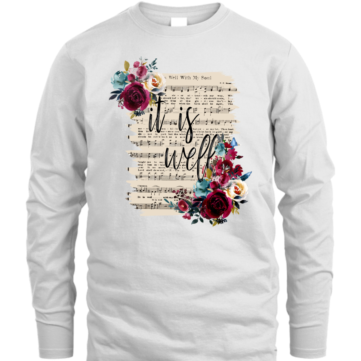 Floral It Is Well With My Soul T-Shirt Christian Religious Floral It Is Well With My Soul T-Shirt Christian Religious