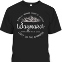 Waymaker Promise Keeper T-Shirt Miracle Worker Isaiah 42:16 Light In The Darkness Waymaker Promise Keeper T-Shirt Miracle Worker Isaiah 42:16 Light In The Darkness