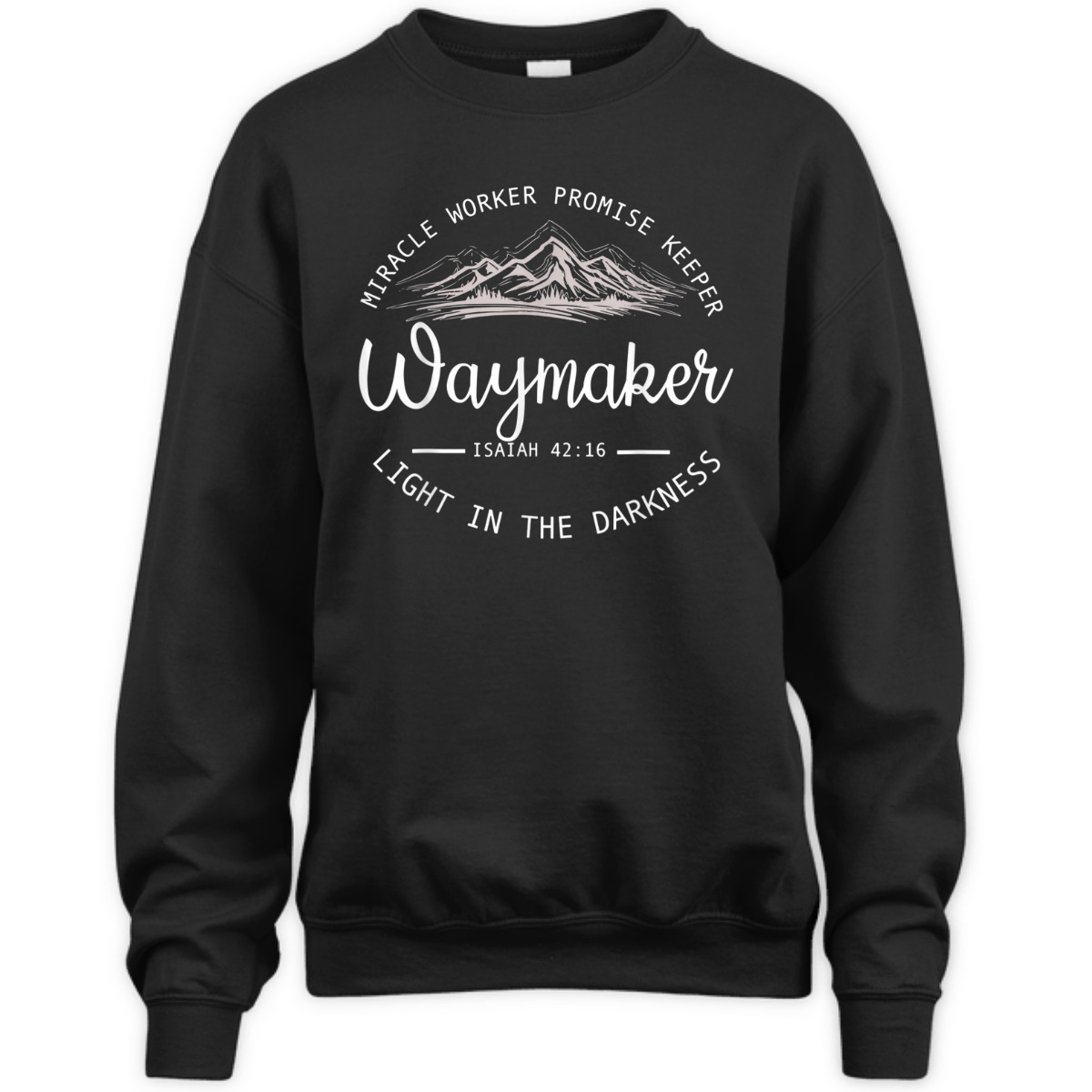 Waymaker Promise Keeper T-Shirt Miracle Worker Isaiah 42:16 Light In The Darkness Waymaker Promise Keeper T-Shirt Miracle Worker Isaiah 42:16 Light In The Darkness