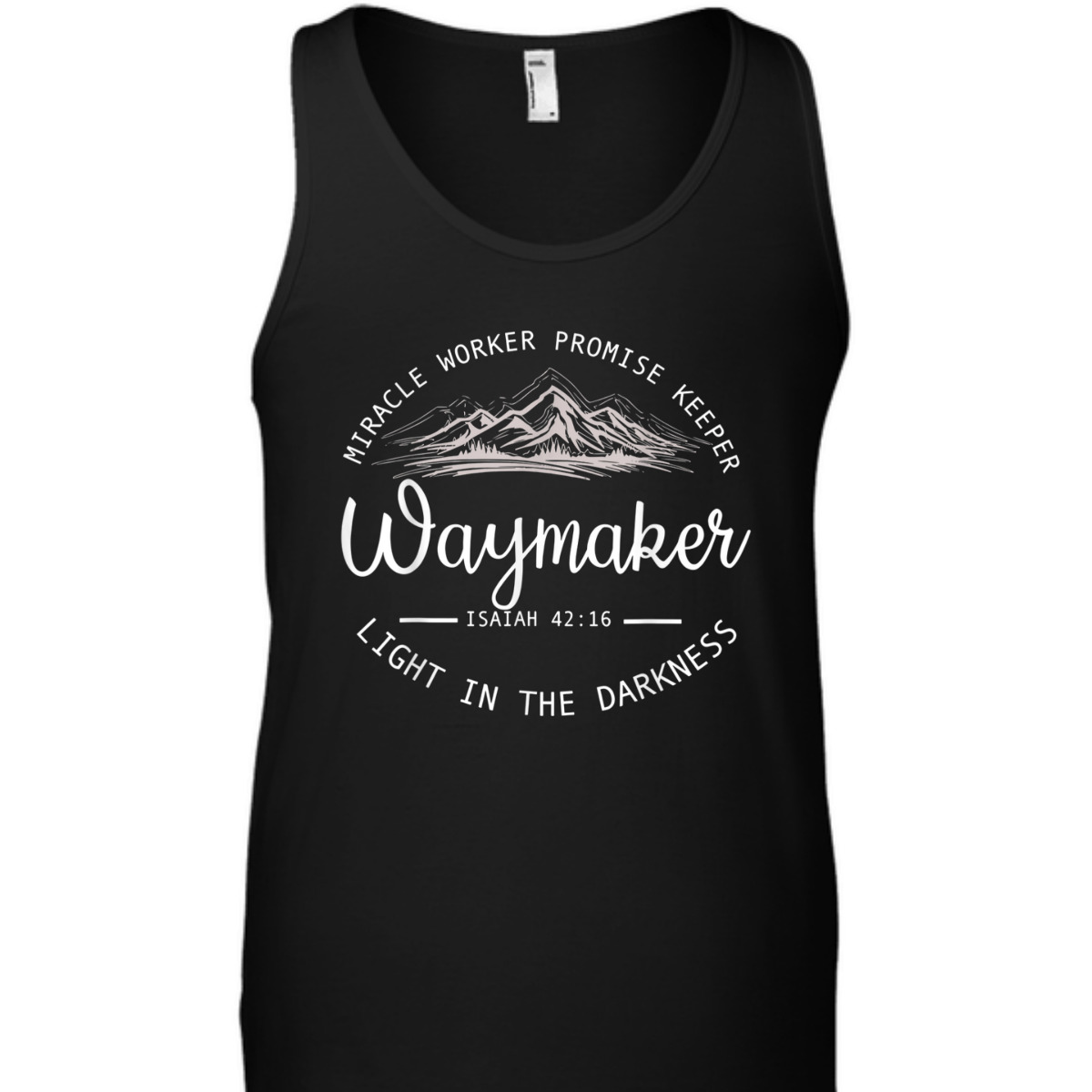 Waymaker Promise Keeper T-Shirt Miracle Worker Isaiah 42:16 Light In The Darkness Waymaker Promise Keeper T-Shirt Miracle Worker Isaiah 42:16 Light In The Darkness