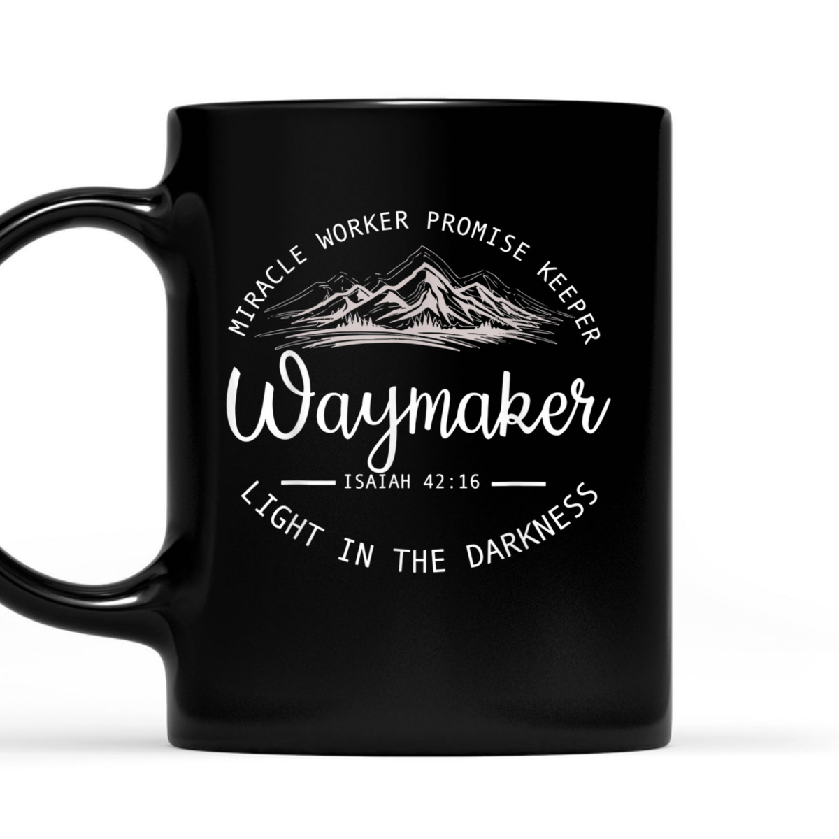 Waymaker Promise Keeper T-Shirt Miracle Worker Isaiah 42:16 Light In The Darkness Waymaker Promise Keeper T-Shirt Miracle Worker Isaiah 42:16 Light In The Darkness