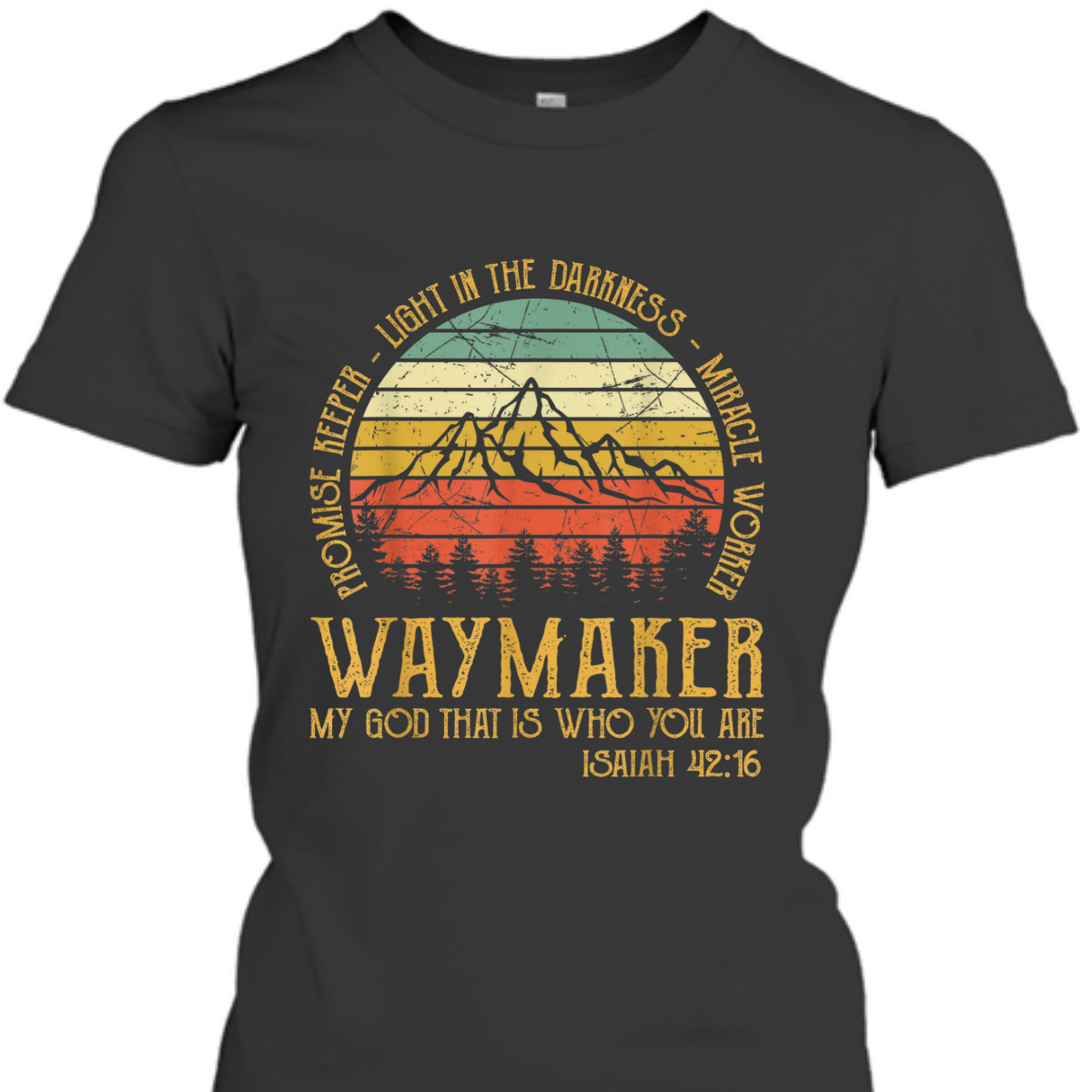 Vintage Waymaker Miracle Worker T-Shirt Promise Keeper Isaiah 42:16 Vintage Waymaker Miracle Worker T-Shirt Promise Keeper Isaiah 42:16