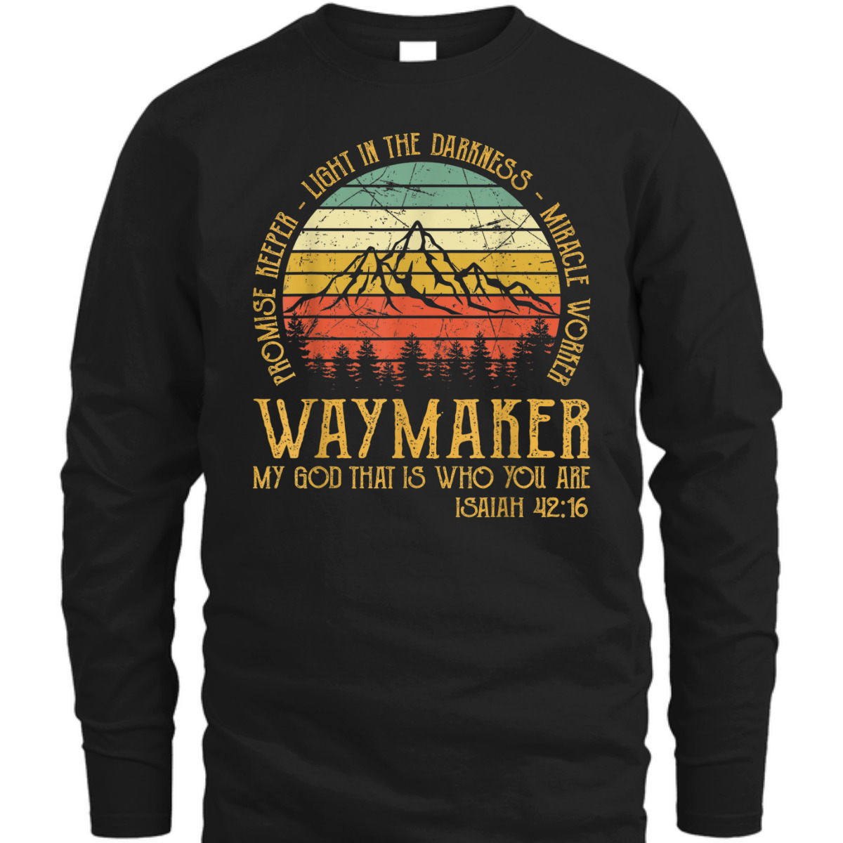 Vintage Waymaker Miracle Worker T-Shirt Promise Keeper Isaiah 42:16 Vintage Waymaker Miracle Worker T-Shirt Promise Keeper Isaiah 42:16