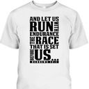 Bible Verse T-Shirt Let Us Run With Endurance Hebrews 12:1 Christian Racers Religious Gift Bible Verse T-Shirt Let Us Run With Endurance Hebrews 12:1 Christian Racers Religious Gift