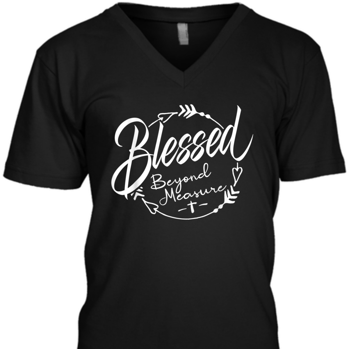 Blessed Beyond Measure Christian Religious T-Shirt