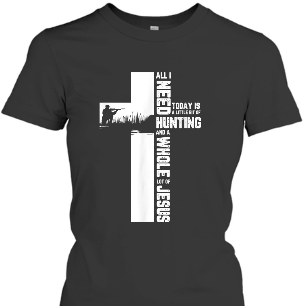 Hunting And A Whole Lot Of Jesus Christian Cross Religious T-Shirt Hunting And A Whole Lot Of Jesus Christian Cross Religious T-Shirt