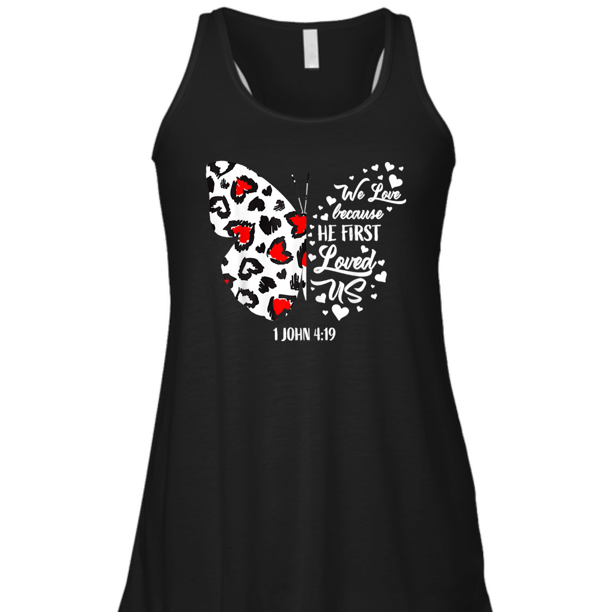 We Love Because He First Loved Us T-Shirt Christian Jesus Valentine Gift We Love Because He First Loved Us T-Shirt Christian Jesus Valentine Gift