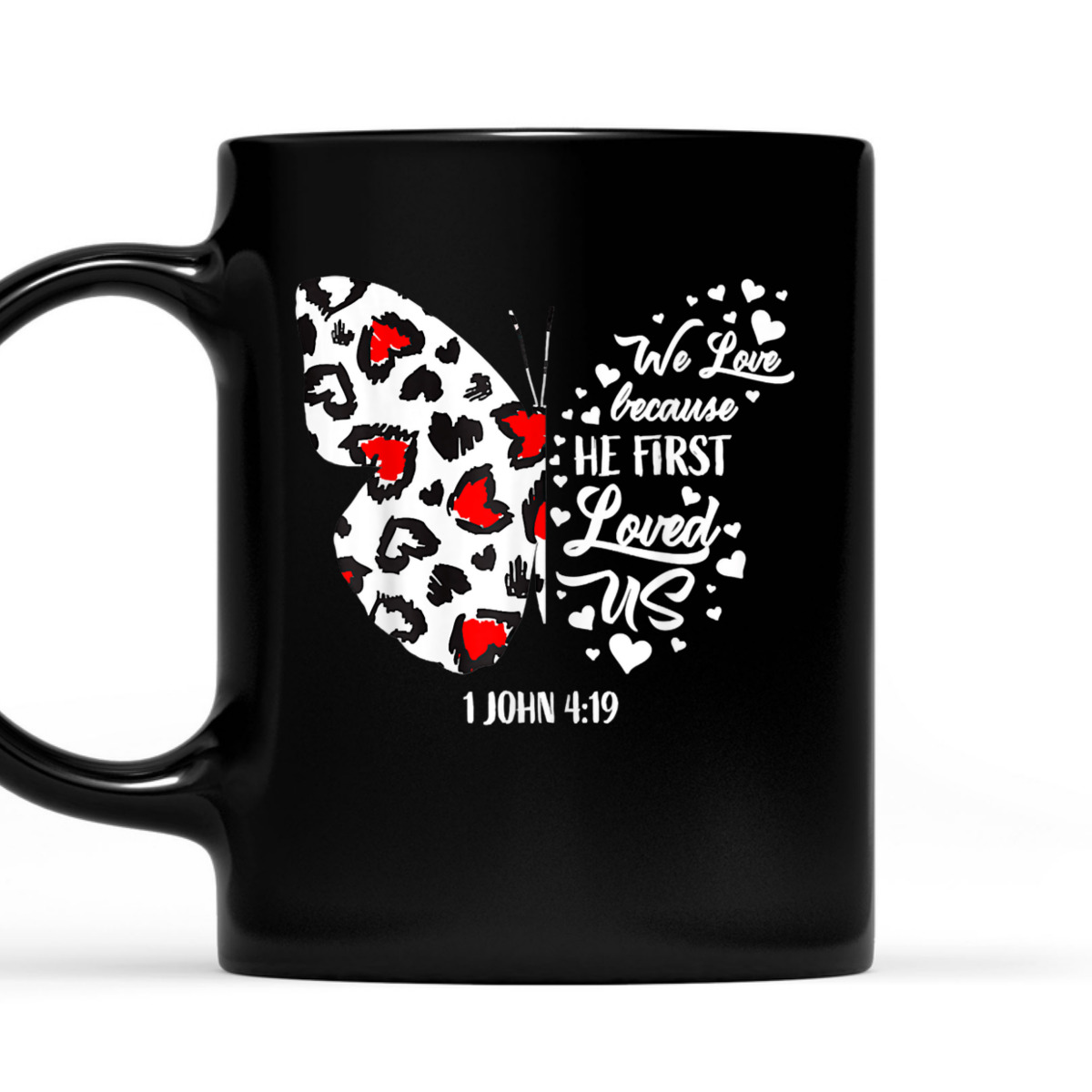 We Love Because He First Loved Us T-Shirt Christian Jesus Valentine Gift We Love Because He First Loved Us T-Shirt Christian Jesus Valentine Gift