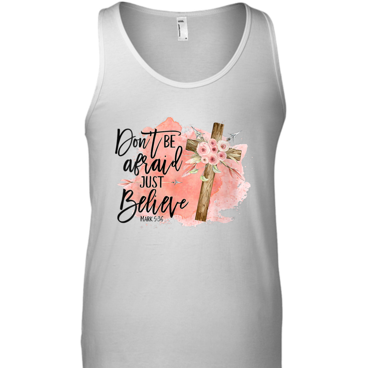 Floral Christian Cross Don't Be Afraid Just Believe Mark 5:36 Bible Verse T-Shirt